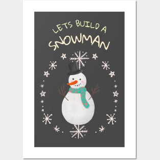 Lets Build a Snowman Posters and Art